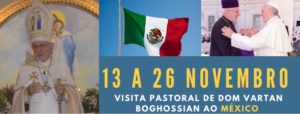Leia mais sobre o artigo Do México, Dom Vartan fala sobre a devoção a Nossa Senhora de Guadalupe